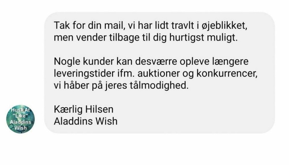 Anne-Mette Sørensen får et standardiseret autosvar på Facebook, når hun forsøger at kontakte Aladdins Wish. Foto: Screenshot Anne-Mette Sørensen får et standardiseret autosvar på Facebook, når hun forsøger at kontakte Aladdins Wish. Foto: Screenshot