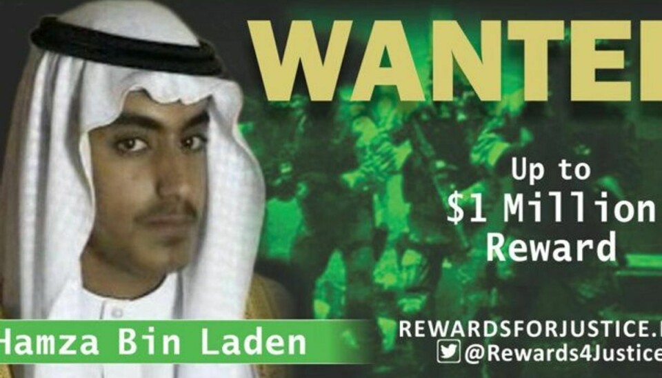 Der er udlovet en dusør på en million dollar for hjælp, der kan føre til Hamza bin Ladens tilfangetagelse. Dusøren blev udlovet tidligere på årdet. Nu er der imidlertid meldinger om, at Hamza bin Laden, der er Osama bin Ladens søn, skal være død. (Arkivfoto). Foto: Handout/Reuters