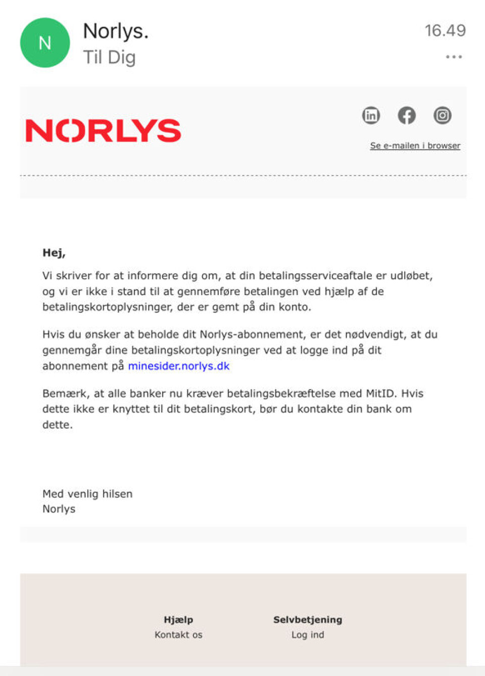 Sådan ser en af de vellignende, men falske mails ud.